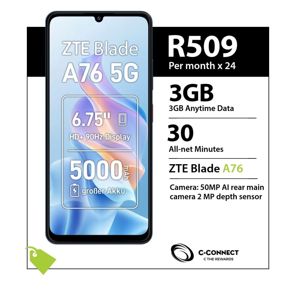 ZTE Blade A76 5G C-Connect deal for R509 x 24 months with 3GB Anytime Data and 30 All-net Minutes.