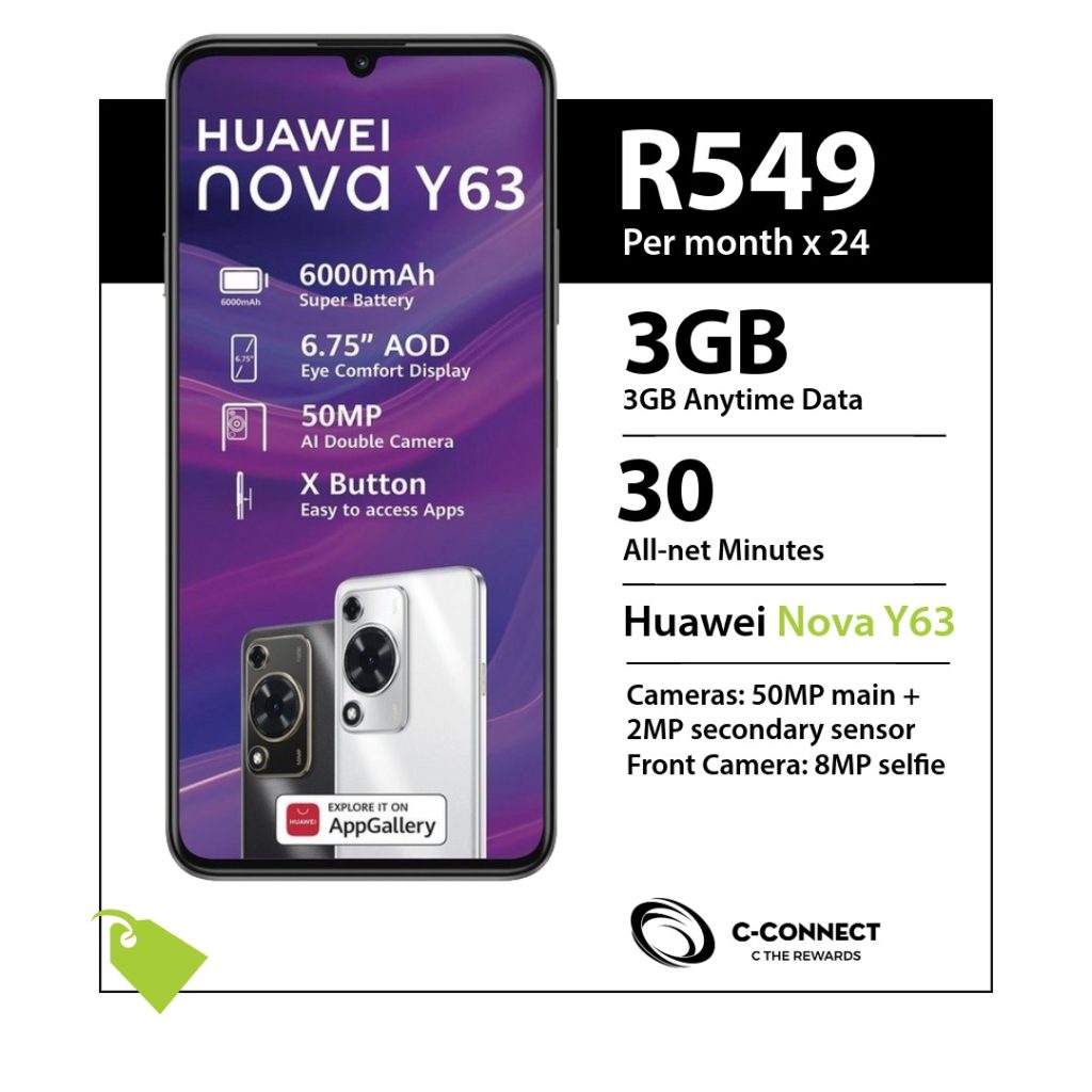 Huawei nova Y63 C-Connect deal for R549 x 24 months with 3GB Anytime Data and 30 All-net Minutes.