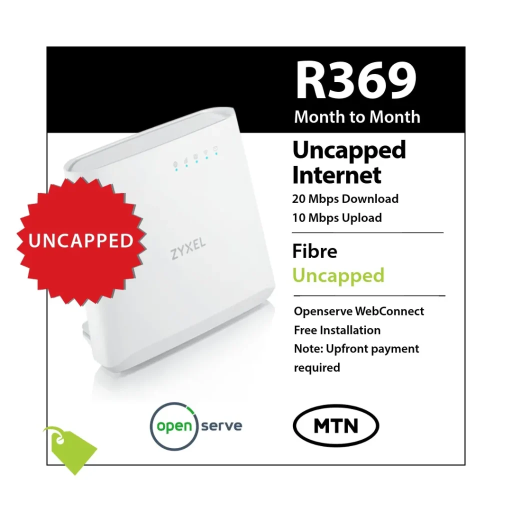 MTN Openserve WebConnect Uncapped Fibre 20Mbps deal for R369 month-to-month with 10Mbps upload speeds and free installation.